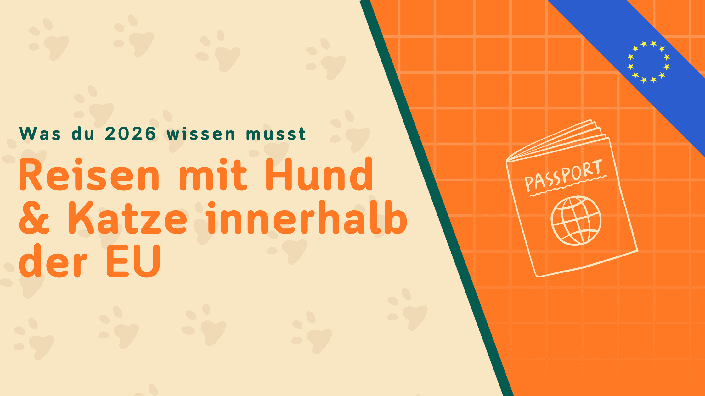 Reisen mit Hund & Katze in der EU: Was du 2026 wissen musst